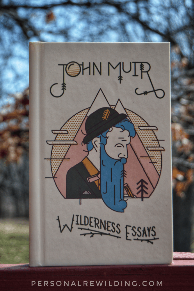 Nature Writing Images - Wilderness Essays by John Muir