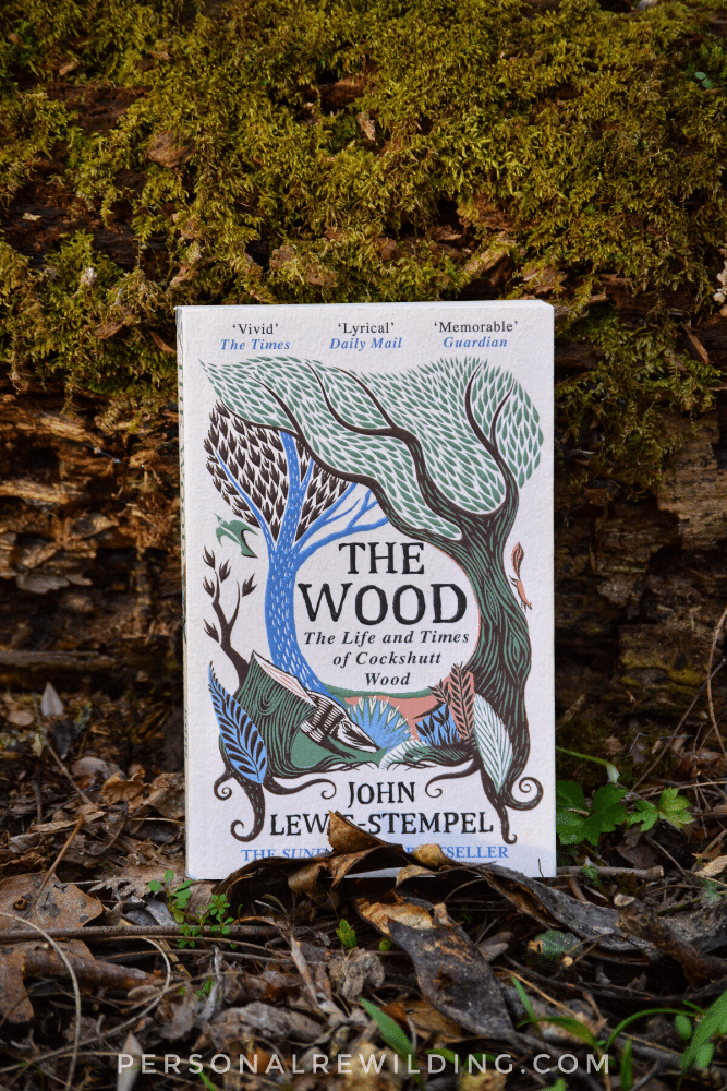 Nature Writing Books - The Wood by John Lewis-Stempel